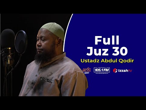 Ustadz Abdul Qodir   Full Juz 30