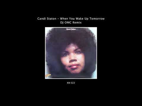 LIMITED PREMIERE: Candi Staton - When You Wake Up Tomorrow (DJ OMC Remix)