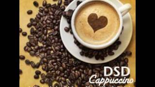 D.S.D. - Cappuccino (Nuvex Remix)