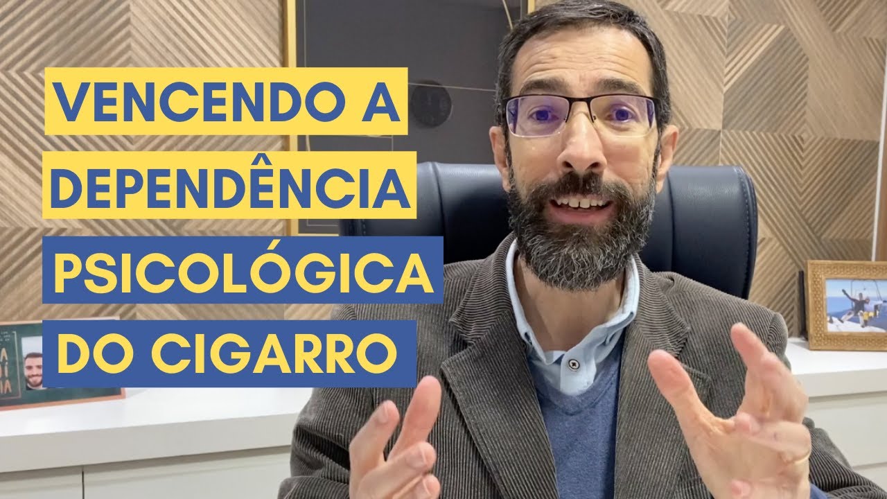 COMO LIDAR COM A DEPENDÊNCIA EMOCIONAL DO CIGARRO