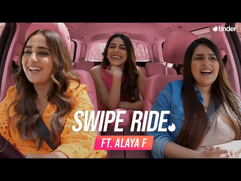 Swipe Ride ft. Alaya F & Simran | Kusha Kapila | Tinder India