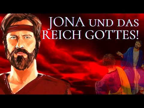 Was hat das Buch Jona mit dem Reich Gottes zu tun? Finde es heraus!