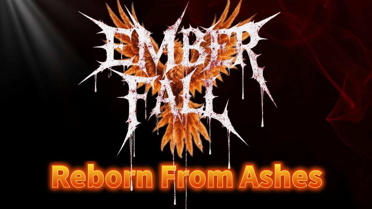 🔥 Ember Fall – Reborn From Ashes (Album)