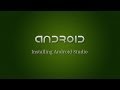 Android Development - 1 - Installing Android Studio ...