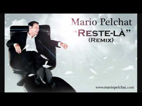 Mario Pelchat - Reste-Là (LeDJFaB Remix)