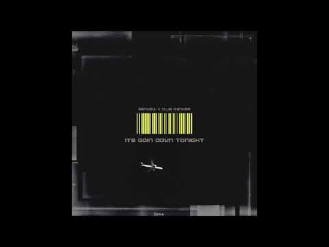 Manwell x Club Danger - It's Going Down Tonight