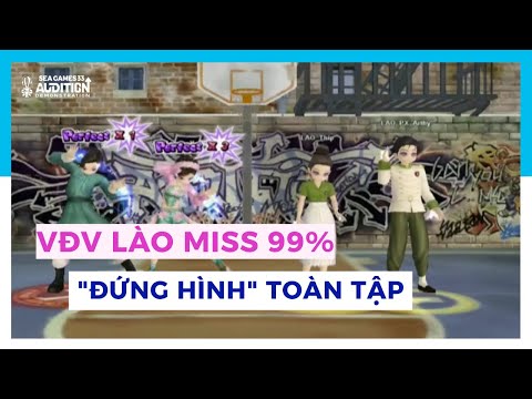 Tổng hợp các pha "đứng hình" của người anh em Lào: Chuỗi combo Miss 99% bài nhảy Audition