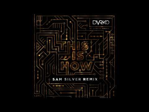 DVRKO x Sarah de Warren - This Is How (Sam Silver Remix)