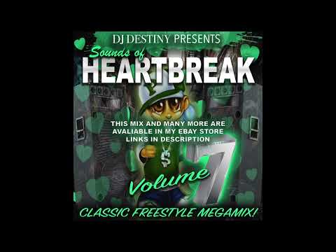 Dj Destiny - Sounds Of Heartbreak Vol.7 Old School Latin Freestyle Megamix (Christmas Sale On Mixes)