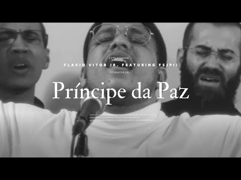Flavio Vitor Jr  feat. FSJPII |  Príncipe Da Paz (Vídeo Oficial)