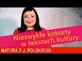197. Niezwykłe kobiety w tekstach kultury. Mój subiektywny wybór. 197. Niezwykłe kobiety w tekstach kultury. Mój subiektywny wybór.
