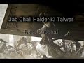 Jab Chali Haider Ki Talwar Bass Boosted Version