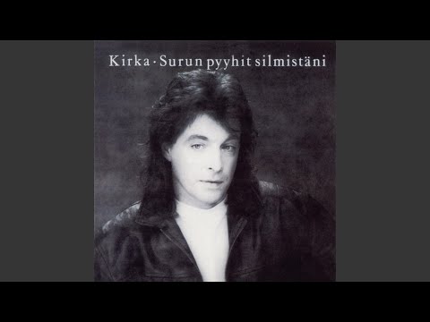 Surun pyyhit silmistäni