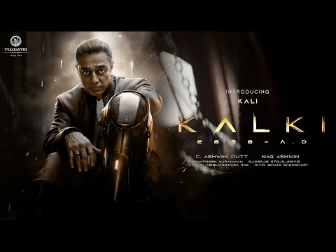 Kalki 2898 AD - Introducing Kali | Kamal Haasan | Amitabh Bachchan | Prabhas | Deepika | Nag Ashwin