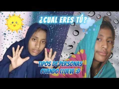 Tipos de personas cuando llueve!! ❤️🌧️ Soy myaa
