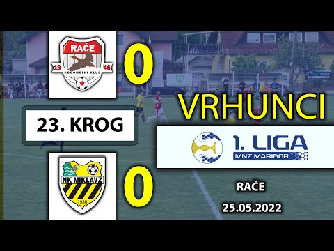 VRHUNCI: RAČE - MIKLAVŽ  (0 : 0) | 1. Članske lige MNZM , 23. krog, 25.05.2022
