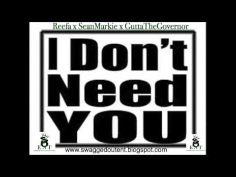 Reefa x Sean Markie x GuttaTheGovernor - Ion Need You