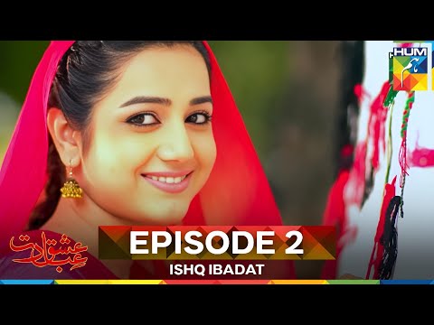 Ishq Ibadat Episode 2
