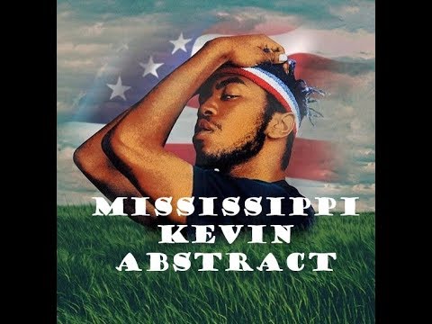 download lagu mp3 mp4 Mississippi Kevin Abstract Lyrics, download lagu Mississippi Kevin Abstract Lyrics gratis, unduh video klip Mississippi Kevin Abstract Lyrics