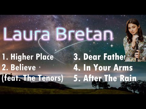 Best of Laura Bretan {Songs & Lyrics}