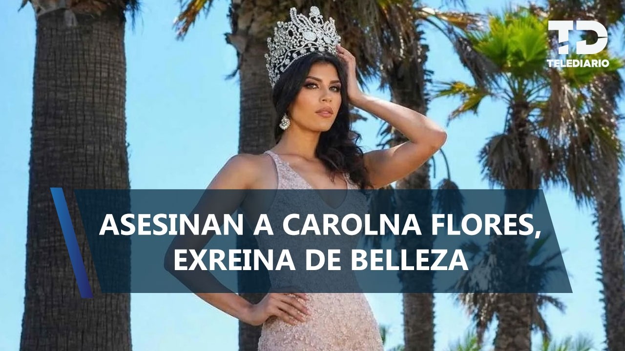 Carolina Flores, exreina de belleza, es hallada sin vida en Polanco, CdMx