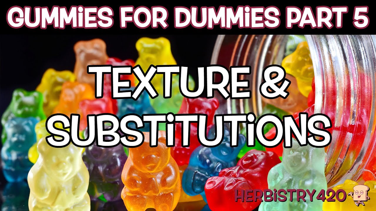 Best Gummies for Dummies Texture Part 5 — 3 Texture Fixes That Work