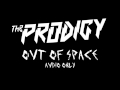 The Prodigy - Out of Space 