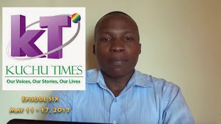 Kuchu Times Weekly News Roundup - Episode 6