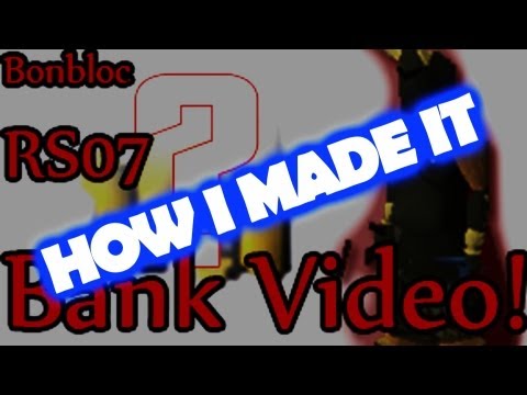 RS07 - How I made my bank... | By Bonbloc