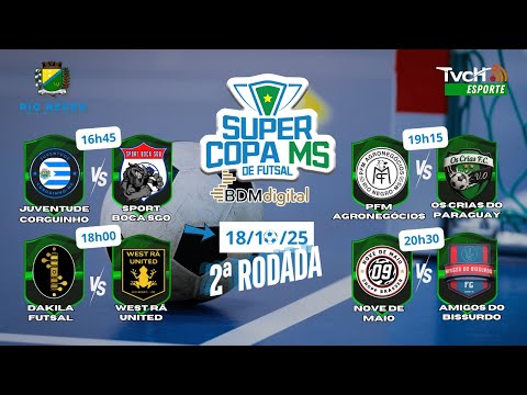 Super Copa MS de Futsal BDM Digital - Rodada 2 | 18/10/25 | Sede Rio Negro - TVCH ESPORTE