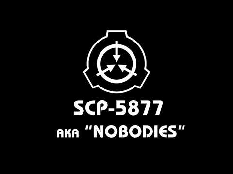 SCP-5877 | "Nobodies" Audio Log