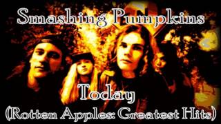 Smashing Pumpkins Today (Rotten Apples: Greatest Hits)