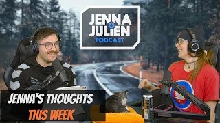 Podcast #264 - Jenna's Thoughts This Week