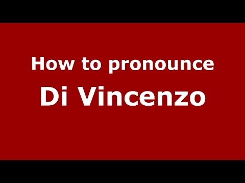 How to pronounce Di Vincenzo (Italian/Italy) - PronounceNames.com