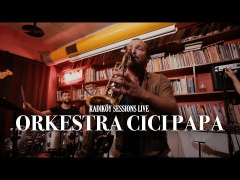 ORKESTRA CICI PAPA - Osmania - Kadıköy Sessions LIVE