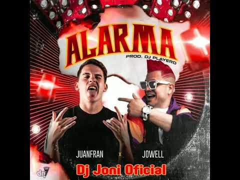 ALARMA _ JUANFRAN X JOWELL REMIX FLAMENCO 2022 DJ JONI OFICIAL