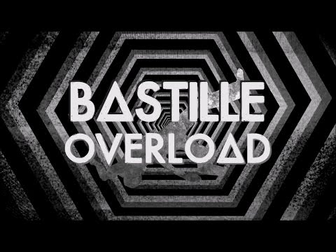Overload - Bastille