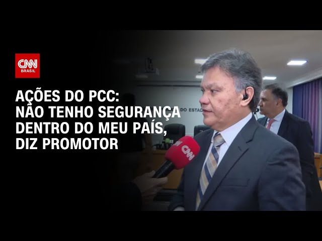 Não tenho segurança dentro do meu país, diz promotor de Justiça sobre ações do PCC | LIVE CNN