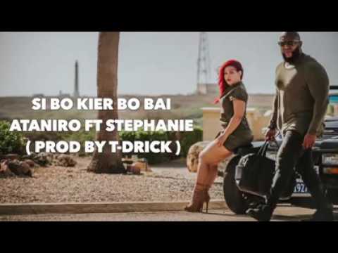 Ataniro ft Stephanie - Si Bo Kier Bo Bai