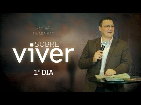 Comece a Viver de Verdade  [Semana Especial - Sobre Viver - 1º DIA com Pr. Kleber Gonçalves]