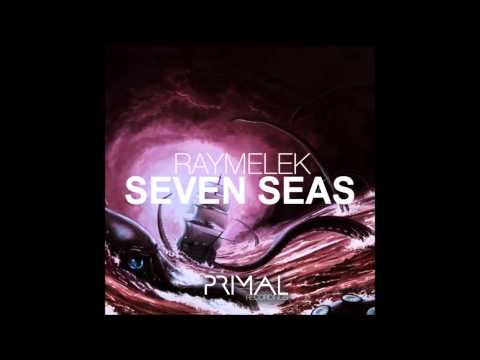 Raymelek - Seven Seas (Original Mix)