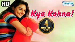 Kya Kehna (HD)  - Preity Zinta - Saif Ali Khan - A