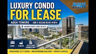 Condo for Lease | Aqua Towers | 388 E Ocean Blvd #1614 | Downtown Long Beach