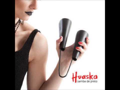 Huaska - Samba de Preto (Álbum Completo)