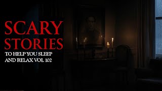 The Still Portrait in the Candlelit Room || True Scary Stories Told to the Sound of Rain Vol 102