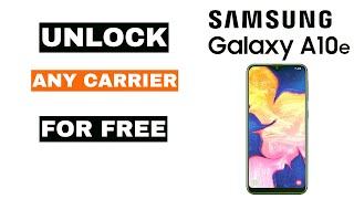 T Mobile Network Unlock Code for Samsung Galaxy A10e