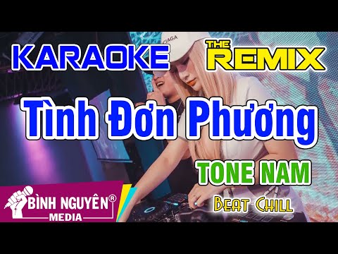 Tình Đơn Phương | Karaoke Remix | Beat Chill | Tone Nam | Hit 8x-9x | Karaoke Bình Nguyên