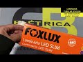 LUMINARIA TUBULAR LED SLIM 18W 3000K BIVOLT FOXLUX LED05.13