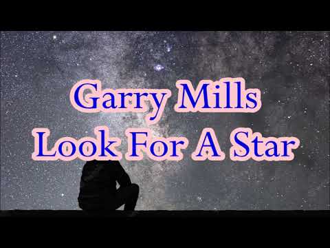 Garry Mills  Look For A Star +   lyrics