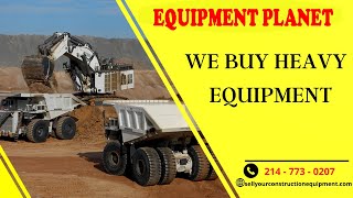 We Buy Heavy Equipment - Ads # 77
